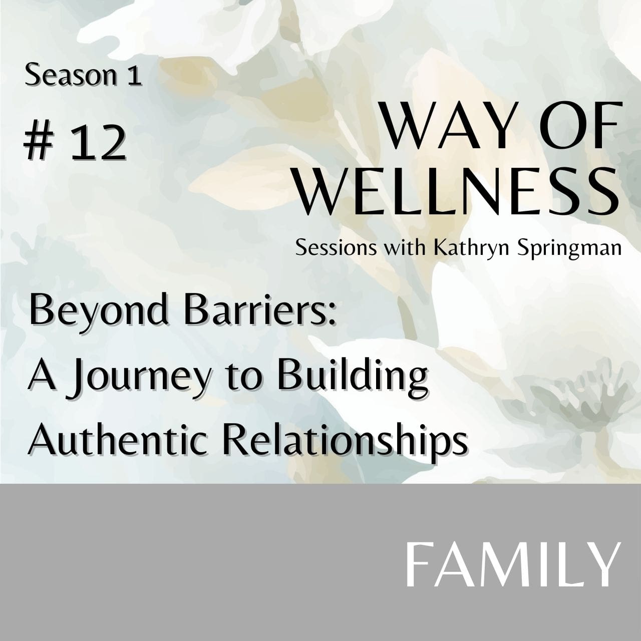 Cover for Ep 1.12 Beyond Barriers: A Journey to Building Authentic Relationships
