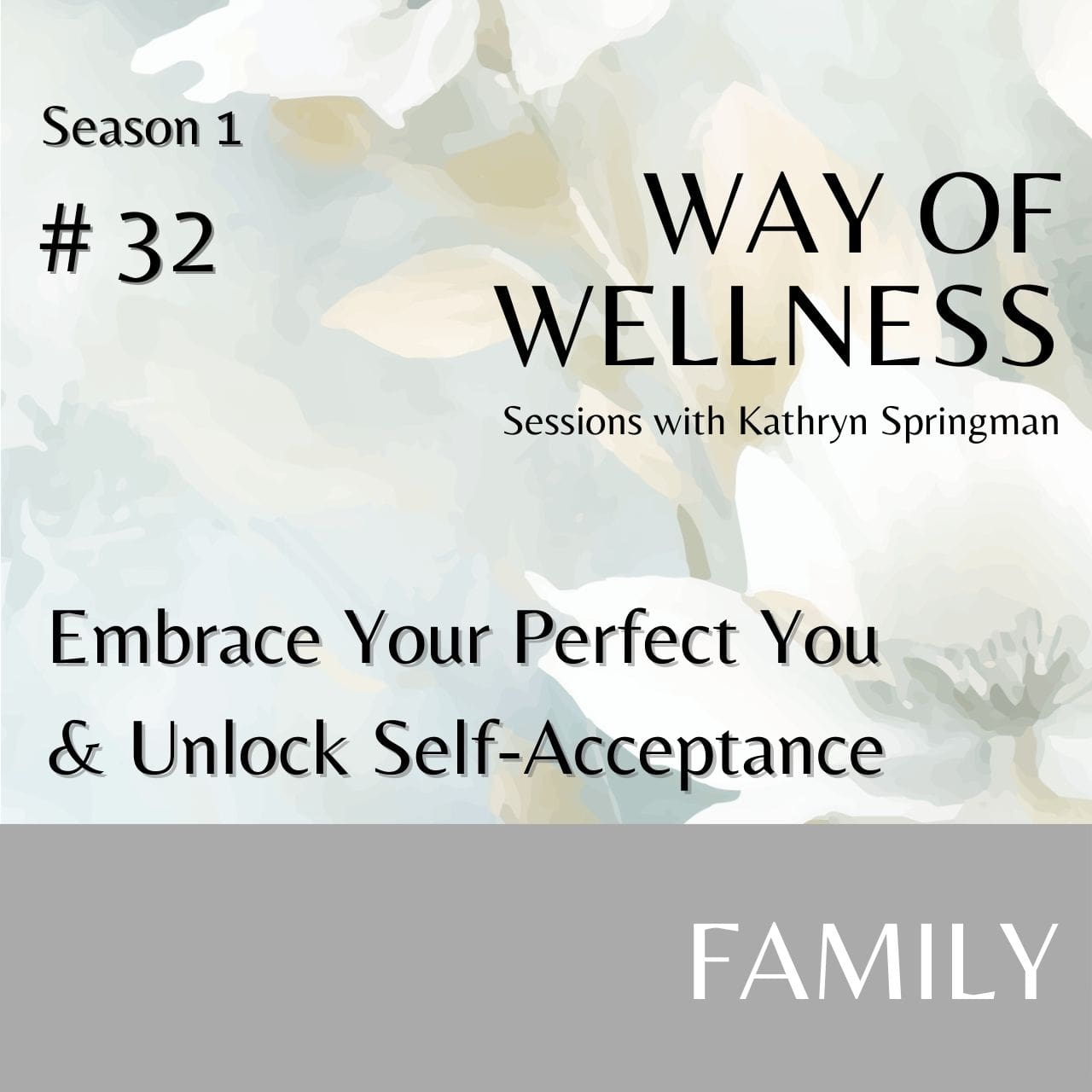 Cover for Ep 1.32 Embrace the Perfect You & Unlock Self-Acceptance
