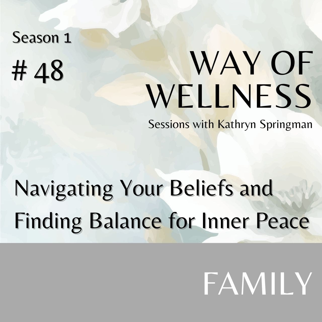 Cover for Ep 1.48 Navigating Your Beliefs and Finding Balance for Inner Peace